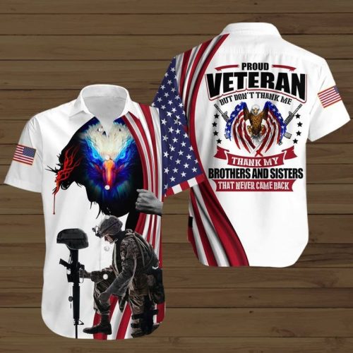 Proud Veteran But Dont Thank Me Brothers And Sisters That Never Came Back Button Shirt