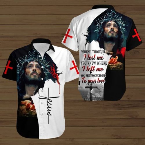 When I Thought I Lost Me You Know Where To Find Me Jesus Button Shirt
