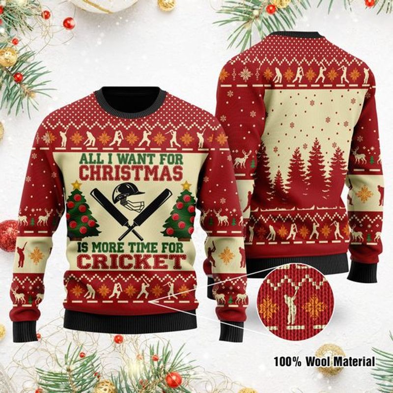New 2021 All I Want For Christmas Is More Time For Cricket Ugly Christmas Sweater