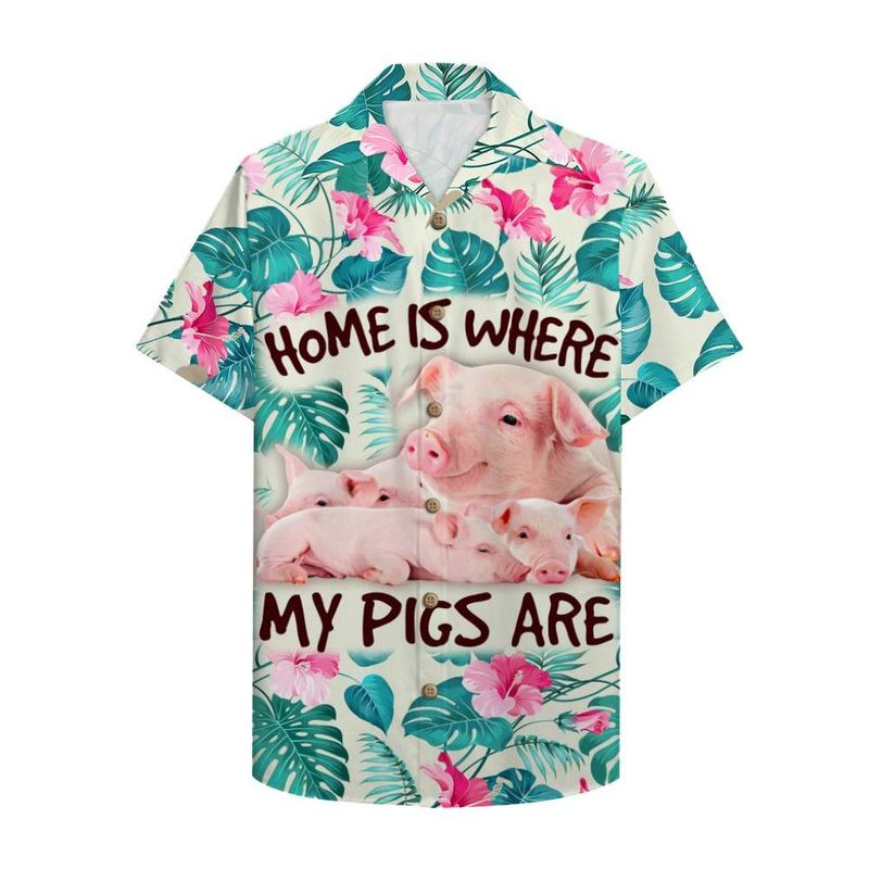 Farmer Pig Home Is Where My Pigs Are Hawaiian Shirt