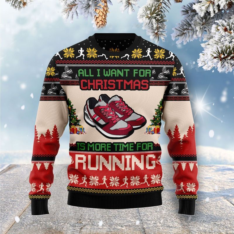 New 2021 All I Want For Christmas Is More Time For Running Ugly Christmas Sweater