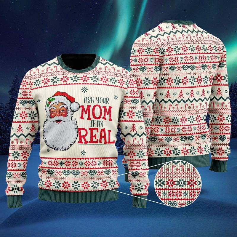 New 2021 Ask Your Mom If Im Real Santa Claus Ugly Christmas Sweater