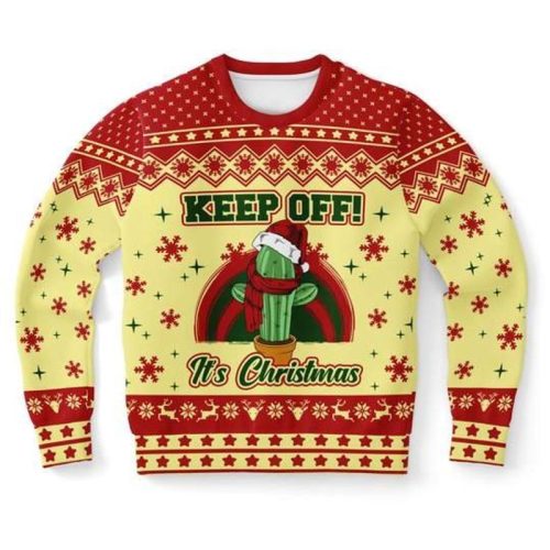 Keep Off Its Christmas Cactus Ugly Christmas Sweater