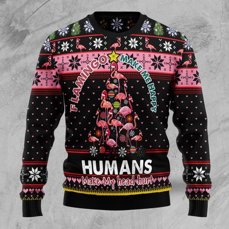 Flamingo Make Me Happy Humans Make My Head Hurt Ugly Christmas Sweater