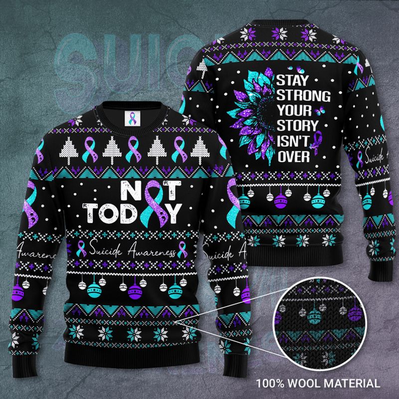 Suicide Prevention Awareness Stay Strong Your Story Isnt Over Ugly Christmas Sweater