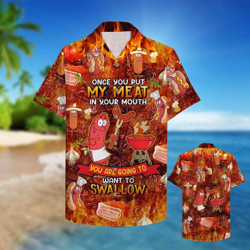 Bbq Once You Put My Meat In Your Mouth Hawaiian Shirt