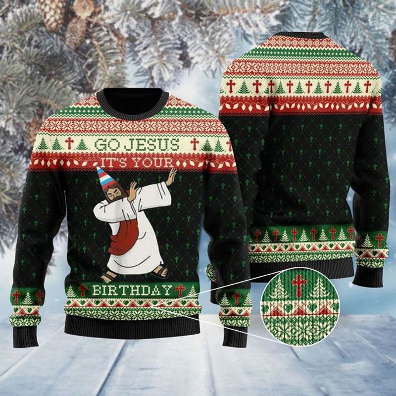 Go Jesus Its Your Birthday Ugly Christmas Sweater