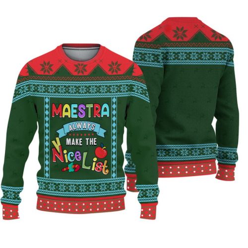 Maestra Always Make The Nice List Ugly Christmas Sweater