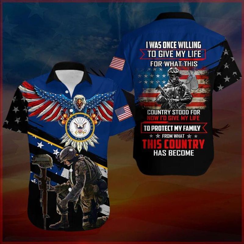 Veteran Honor The Fallen I Was Once Willing To Give My Life For What US Navy Hawaiian Shirt