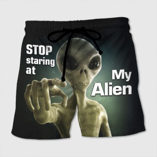 Stop Staring At My Alien Swim Trunks Beach Shorts