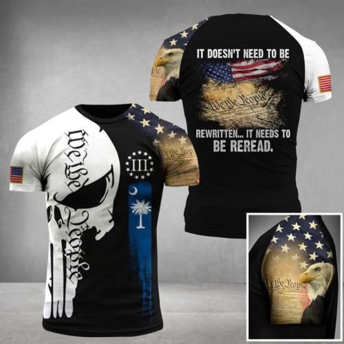 IT Doesnt Need To Be Rewritten It Need To Be Reread Skull Military 3 D T Shirt