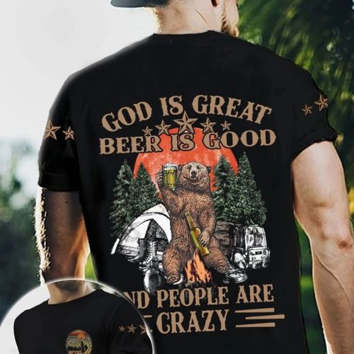 Camping God Is Great Beer Is Good And People Are Crazy 3 D All Over Print T Shirt