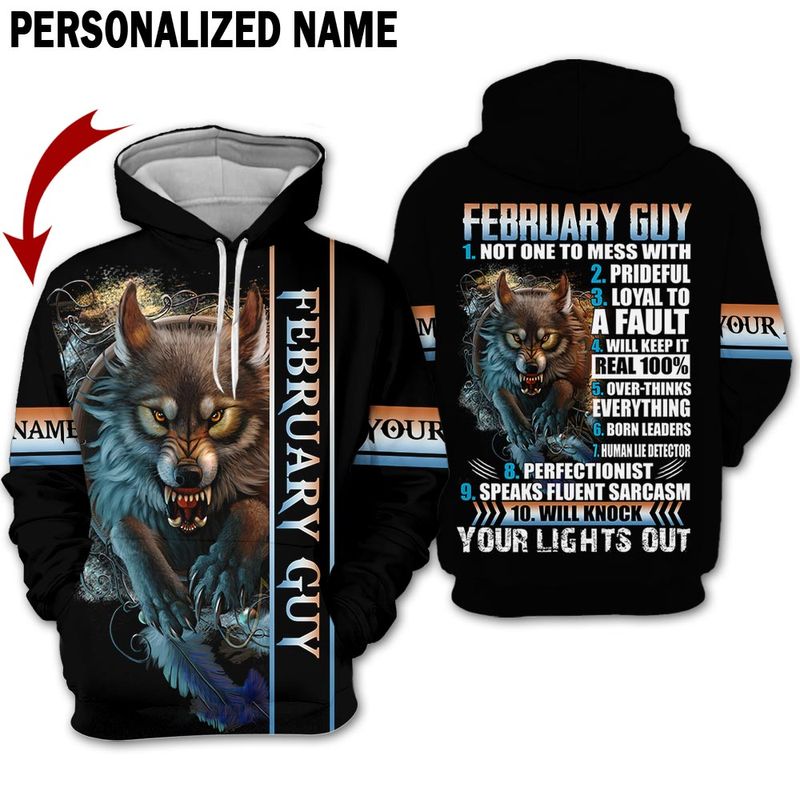 Personalized February Guy Your Light Out Wolf Hoodie