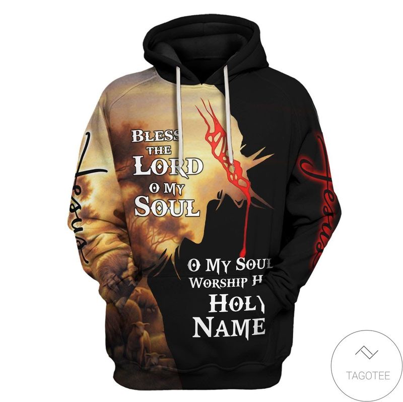 Bless The Lord O My Soul O My Soul Lyrics Hoodie