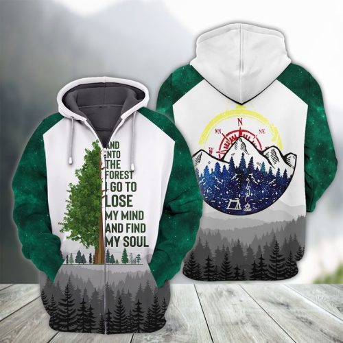 And Into The Forest I Go To Lose My Mind And Find My Soul Zip Hoodie