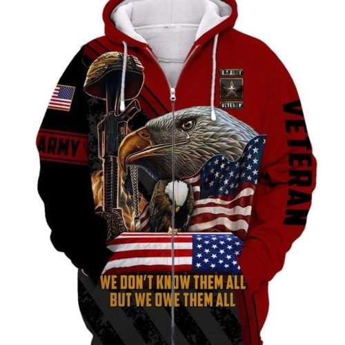 We Dont Know Them All But We Owe Them All Veteran Zip Hoodie
