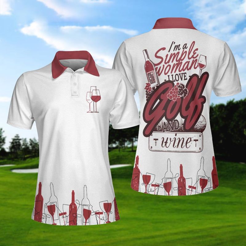 Im A Simple Woman Love Golf And Wine Polo Shirt