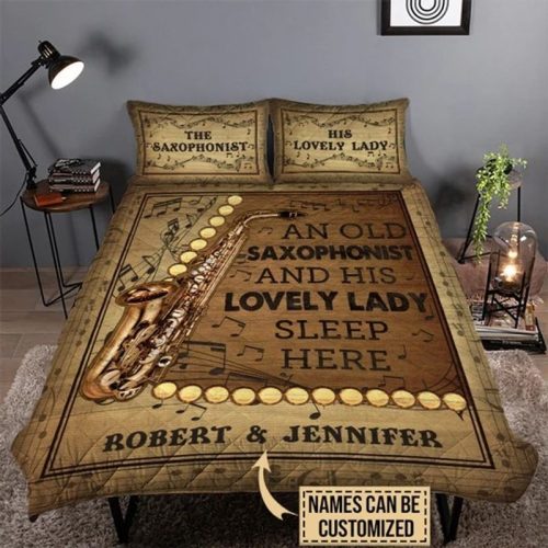 Personalized An Old Saxophonist And His Lovely Lady Sleep Here Saxophone Couple Quilt Bedding Set