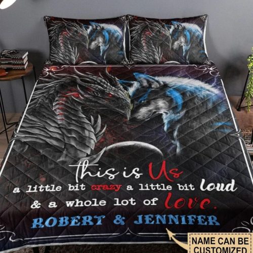Personalized Dragon And Wolf This Is Us A Whole Of Love Quilt Bedding Set