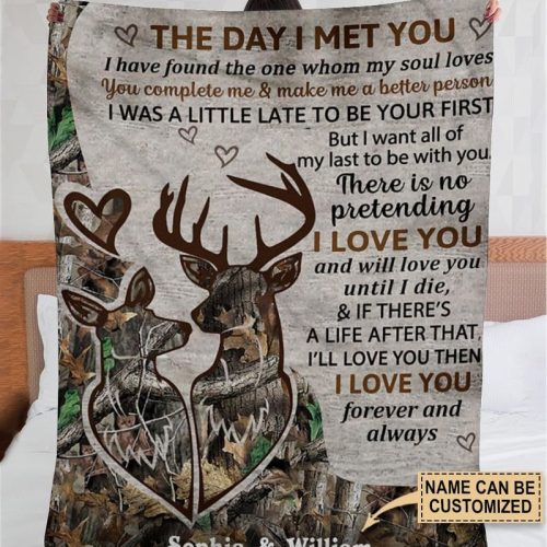 Personalized Deer Camo The Day I Met You I Have Found The One Whom My Soul Loves Fleece Blanket