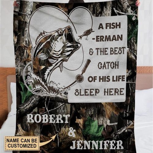 Personalized A Fisherman The Best Catch Of His Life Sleep Here Fleece Blanket