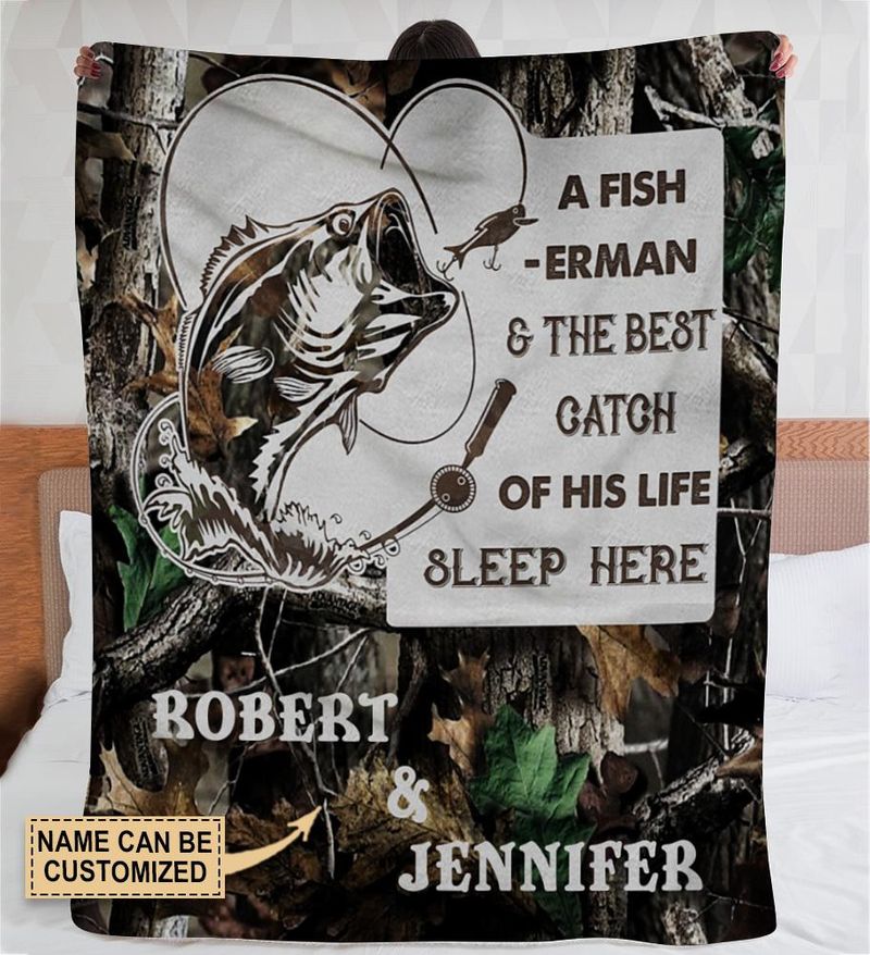 Personalized A Fisherman The Best Catch Of His Life Sleep Here Fleece Blanket
