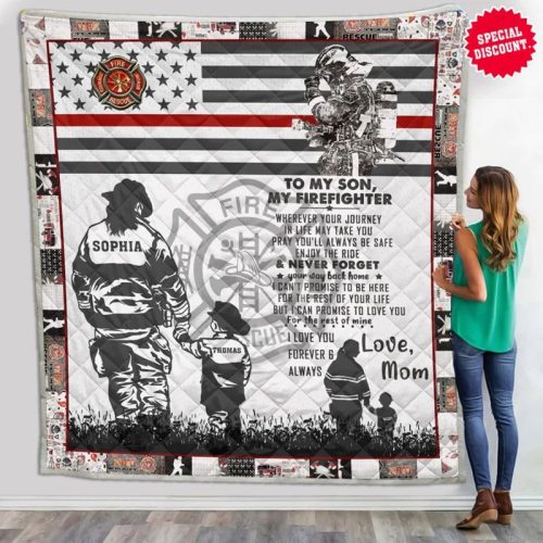 Personalized Firefighter Mom To My Son My Firefighter Quilt