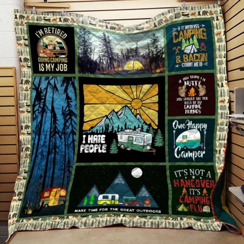 Camping Im Retired Going Camping Is My Job Quilt