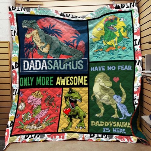 Daddysaurus Only More Awesome Quilt