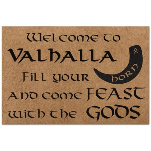 Welcome To Valhalla Fill Your Horn And Come Feast With The GODS Doormat