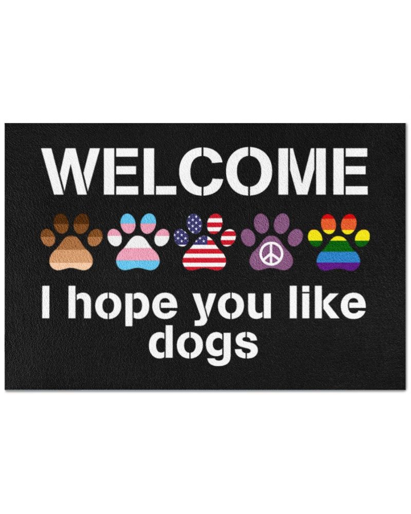 Welcome I Hope You Like Dogs Doormat