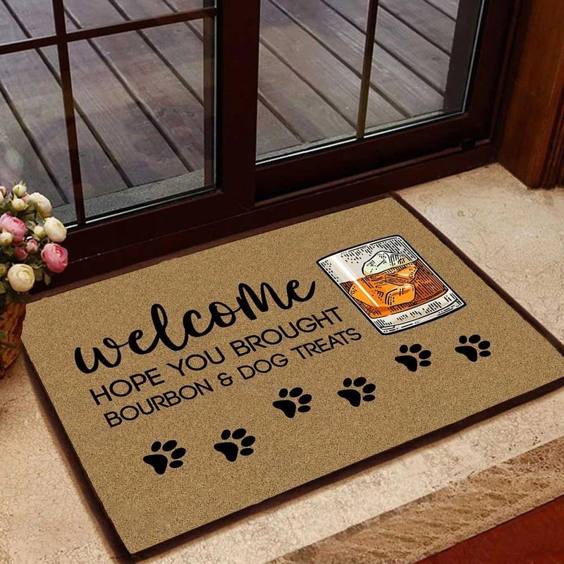 Welcome Hope You Brought Bourbon And Dog Treats Doormat