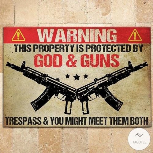 Warning This Property Is Protected By God Guns Doormat