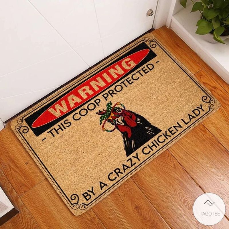 Warning This Cop Protected By A Crazy Chicken Lady Doormat