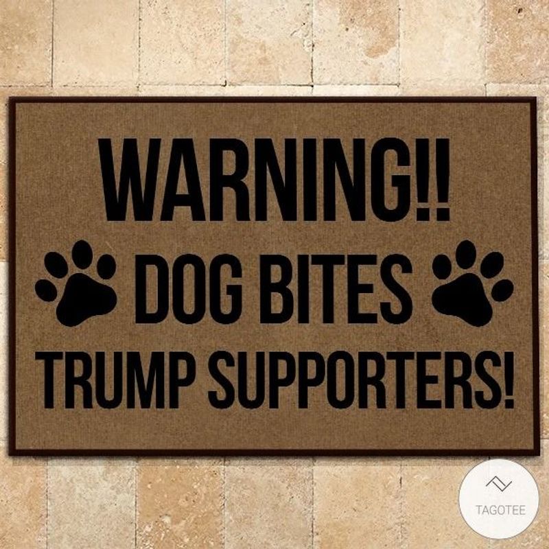Warning Dog Bites Trump Supporters Doormat