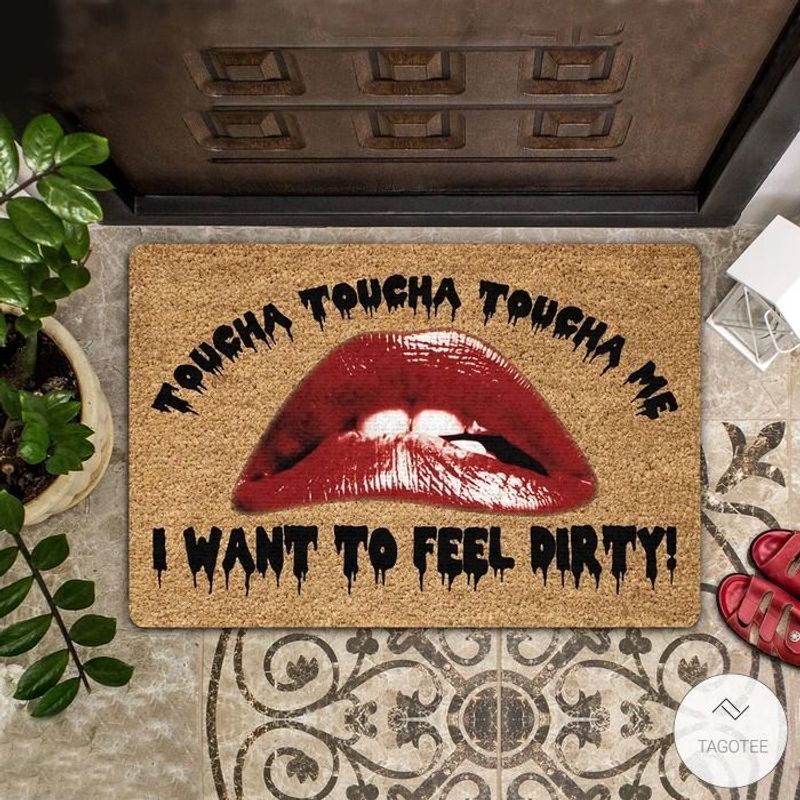 Toucha Me I Want To Feel Dirty Rocky Horror Picture Show Lips Doormat