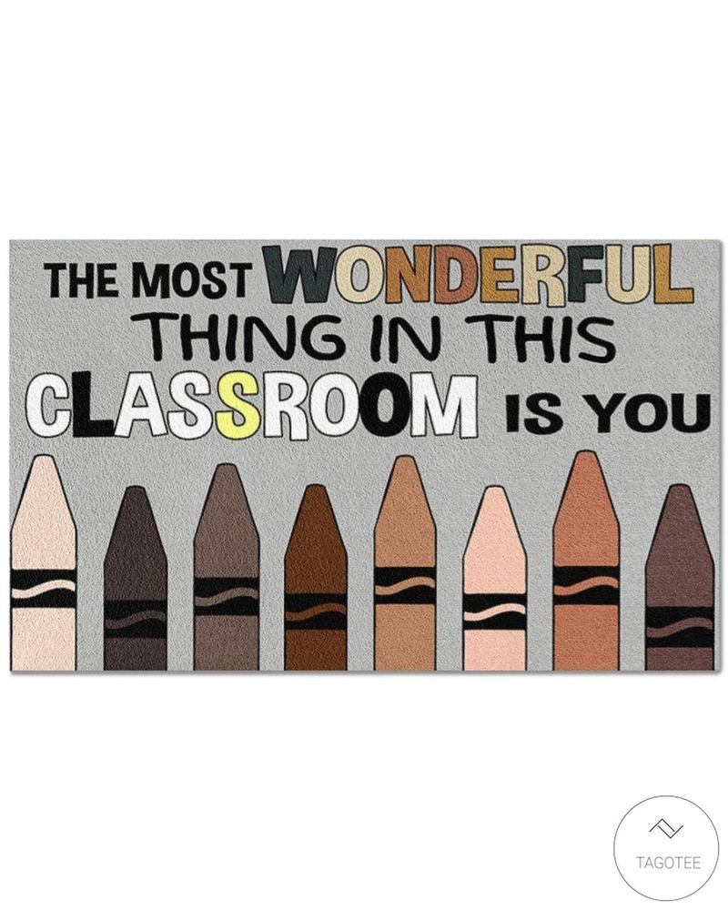 The Most Wonderful Things In This Classroom Is You Doormat