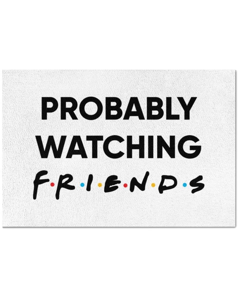 Probably Watching Friends Doormat