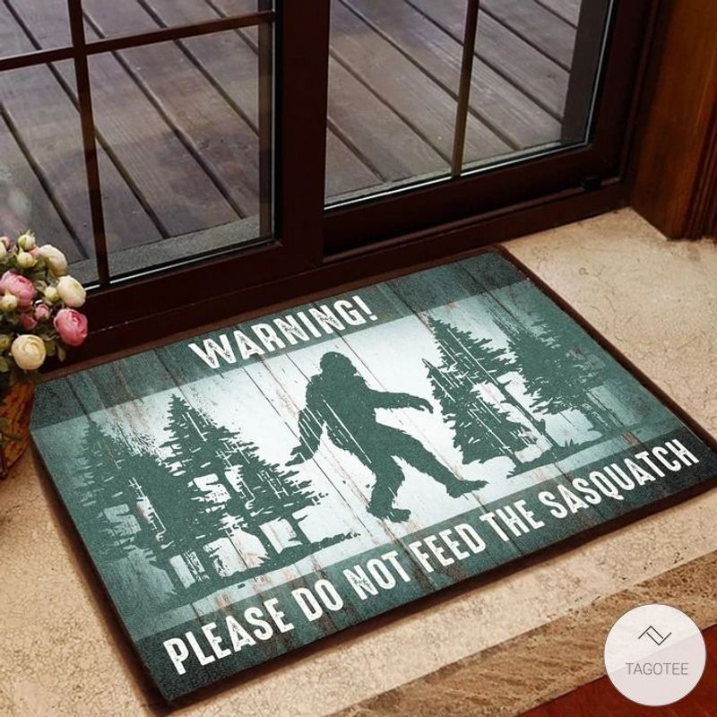 Please Do Not Feed The Sasquatch Warning Bigfoot Doormat