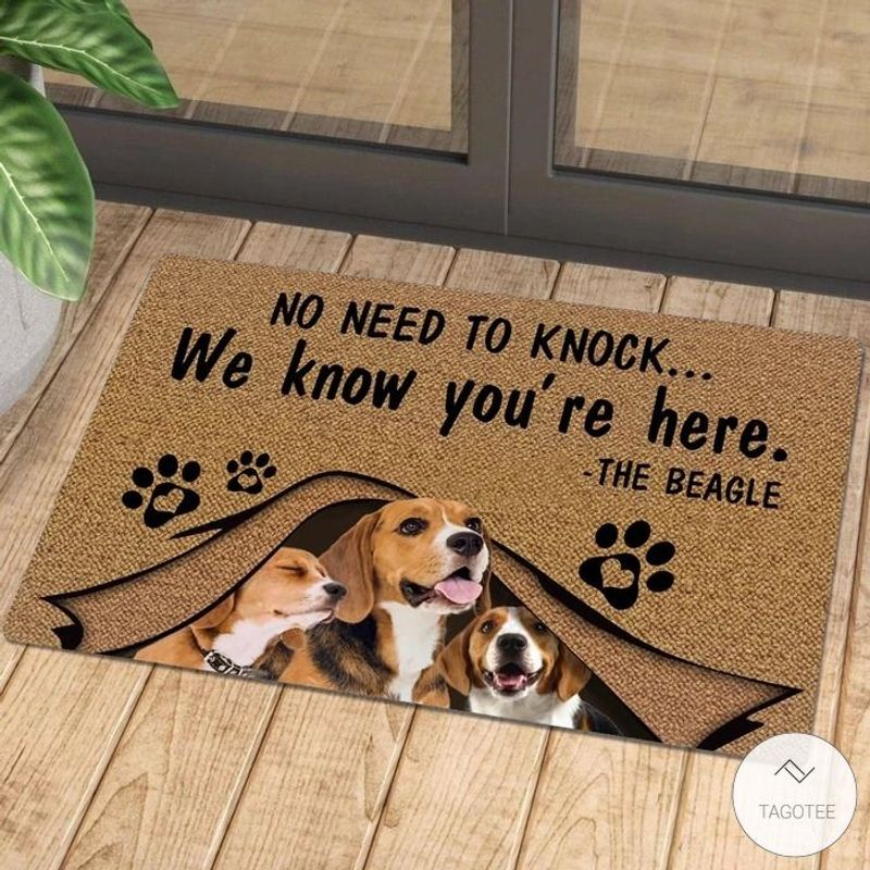No Need To Knock We Know Youre Here The Beagle Doormat