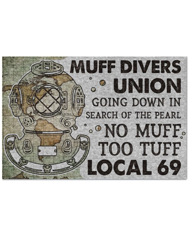 Muff Divers Union Going Down In Search Of The Pearl No Muff Too Tuff Local 69 Doormat