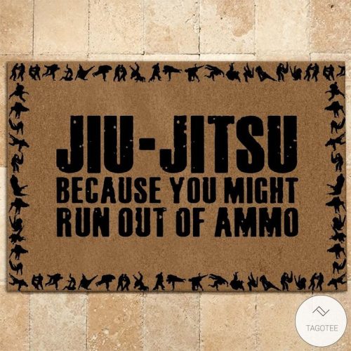 Jiu Jitsu Because You Run Out Of Amm Doormat