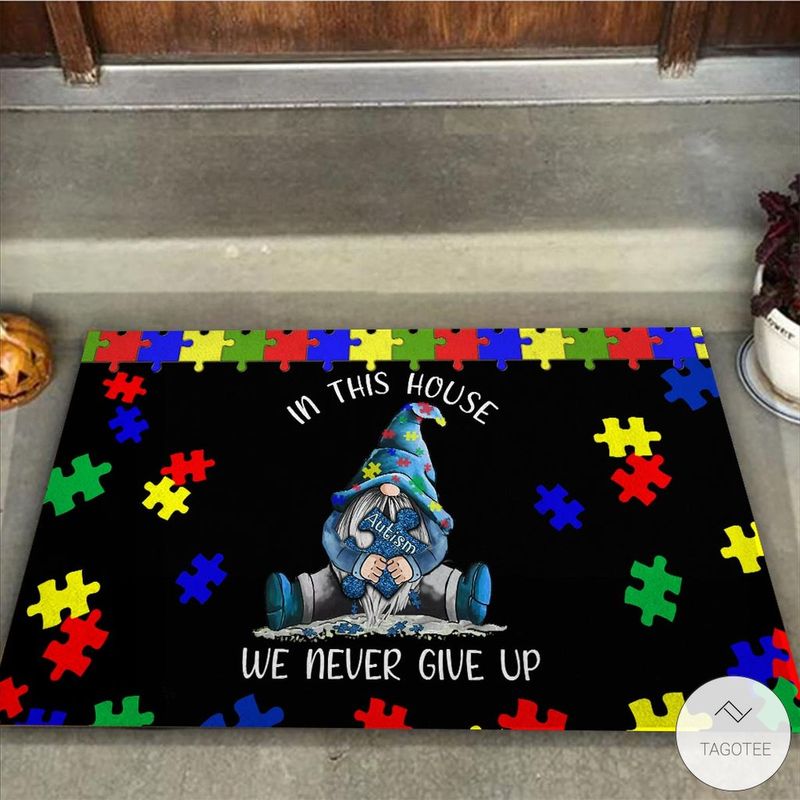 In This House We Never Give Up Irish Gnome Autism Awareness Doormat