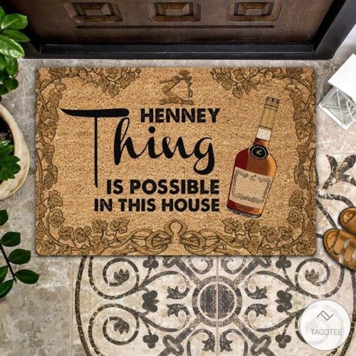 Henney Thing Is Possible In This House Wine Doormat