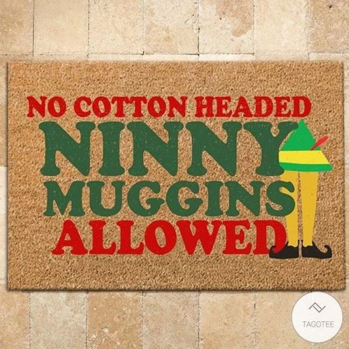 Elf Movie No Cotton Headed Ninny Muggins Allowed Doormat