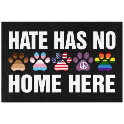Dog Paws Hate Has No Home Here Doormat