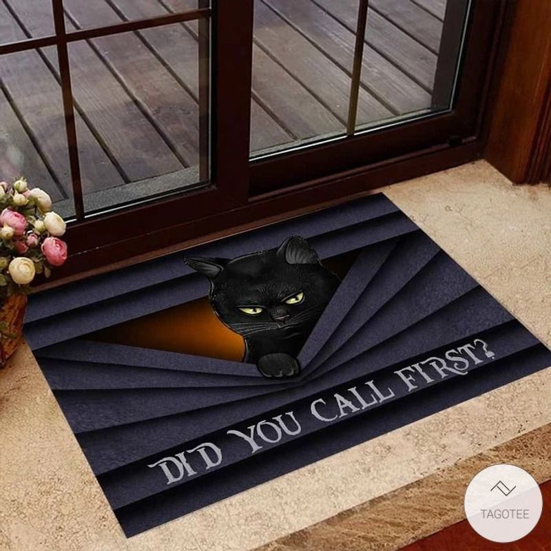 Did You Call First Black Cat Doormat