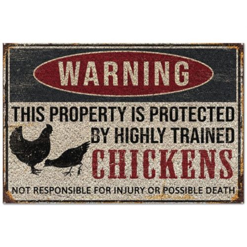 Chicken Warning This Property Is Protected By Highly Trained Chickens Doormat