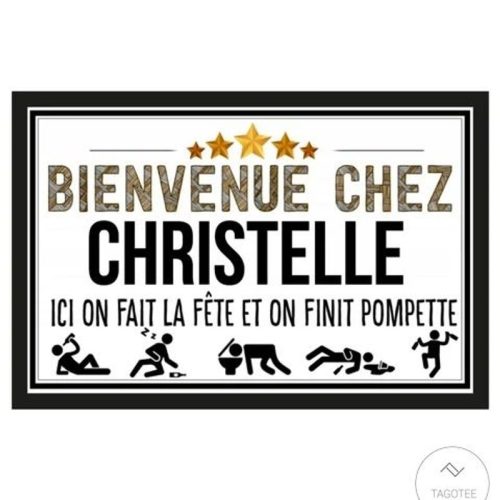 Bienvenue Chez Christelle Ici On Fait La Fete Et On Finit Pompette Doormat