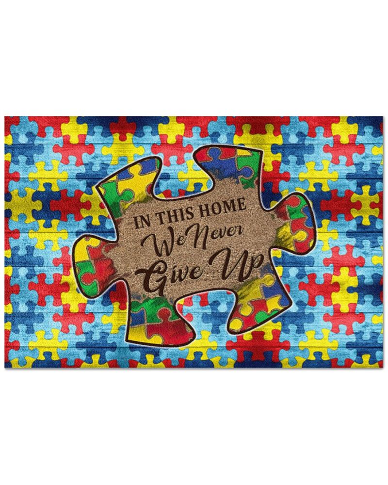 Autism In This House We Never Give Up Doormat
